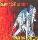 Love Machine : Hungry for Your Love